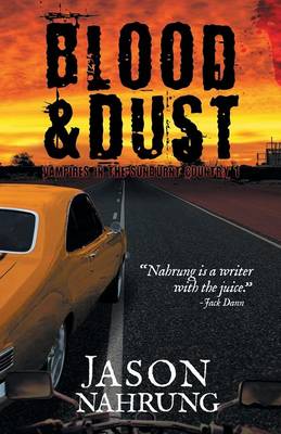 Blood & Dust: Vampires in the Sunburnt Country Book 1 - Vampires in the Sunburnt Country 1 (Paperback)