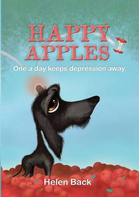 Happy Apples - One a Day Keeps Depression Away (Paperback)