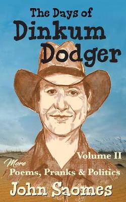 The Days of Dinkum Dodger (Volume 2) - Dinkum Dodger 2 (Paperback)
