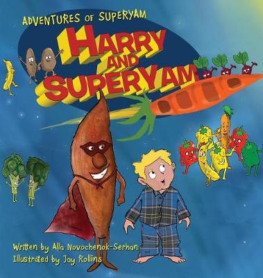 Harry and Superyam(tm) - Adventures of Superyam(tm) 1 (Hardback)