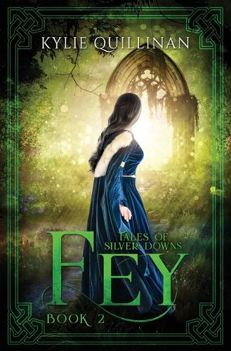 Fey - Tales of Silver Downs 2 (Paperback)
