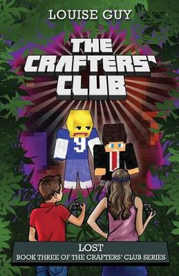 The Crafters' Club Series: Lost: Crafters' Club Book 3 - CRAFTER'S CLUB (Paperback)