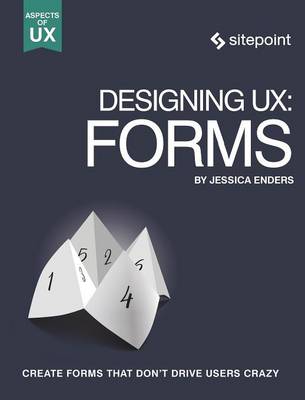 Designing UX: Forms (Paperback)