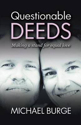 Questionable Deeds: Making a Stand for Equal Love (Paperback)