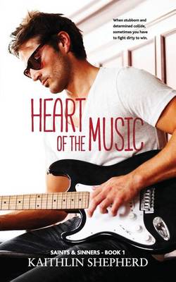 Heart of the Music - Saints & Sinners 1 (Paperback)