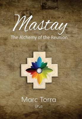 Mastay, the Alchemy of the Reunion (Hardback)