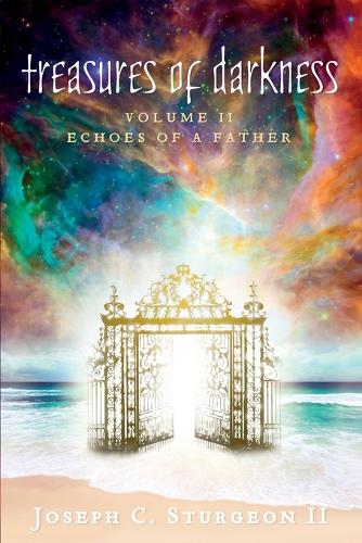 Treasures of Darkness: Volume II: Echoes of a Father (Paperback)
