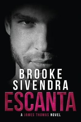 Escanta: A James Thomas Novel - James Thomas 1 (Paperback)