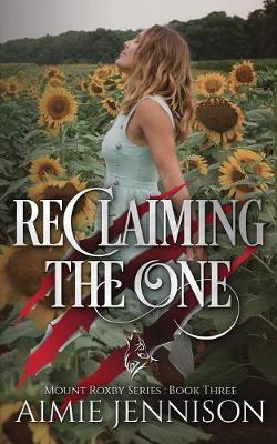 Reclaiming the One - Mount Roxby 3 (Paperback)