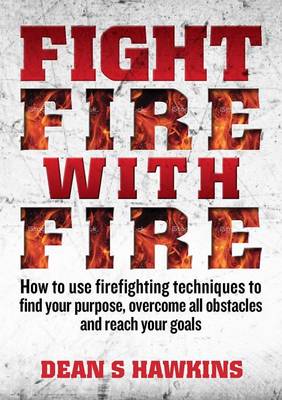 Fight Fire with Fire (Paperback)