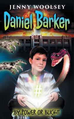 Daniel Barker: By Power or Blight - Daniel Barker 1 (Paperback)