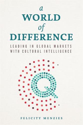 World of Difference: Leading in Global Markets with Cultural Intelligence (Paperback)