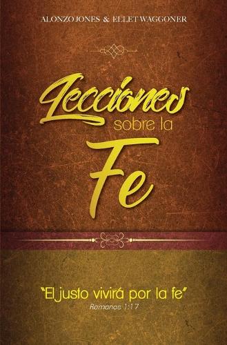Lecciones sobre la fe (Paperback)