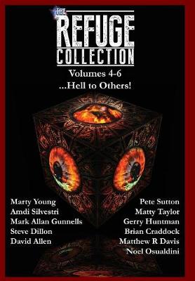 The Refuge Collection...: Hell to Others! - Refuge Collection 2 (Hardback)