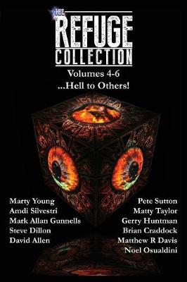 The Refuge Collection...: Hell to Others! - Refuge Collection 2 (Paperback)