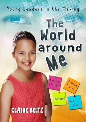 The World Around Me: Young Leaders in the Making (Paperback)