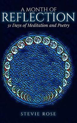 A Month of Reflection: 31 Days of Meditation and Poetry (Hardback)