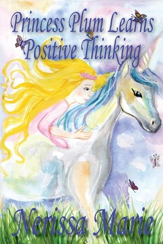 Princess Plum Learns Positive Thinking (Paperback)
