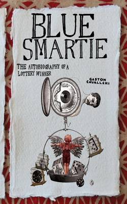 Blue Smartie: The Autobiography of a Lottery Winner (Paperback)