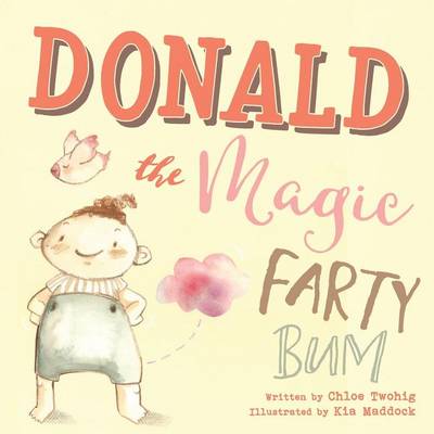 Donald The Magic Farty Bum (Paperback)