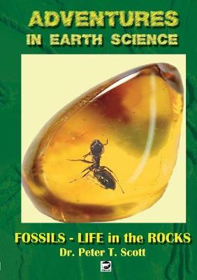 Fossils- Life in the Rocks - Adventures in Earth Science 5 (Paperback)