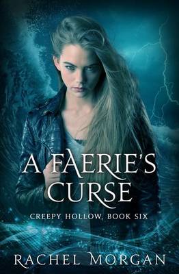 A Faerie's Curse - Creepy Hollow 6 (Paperback)