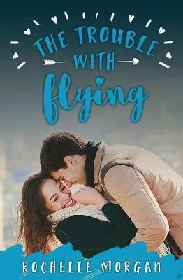 The Trouble with Flying - Trouble 1 (Paperback)