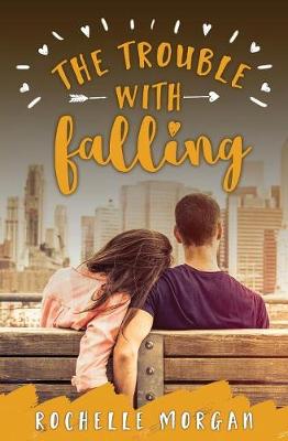 The Trouble with Falling - Trouble 4 (Paperback)