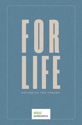 For Life: Defending the Unborn (Paperback)