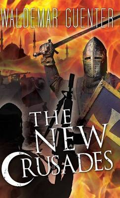 The New Crusades (Hardback)