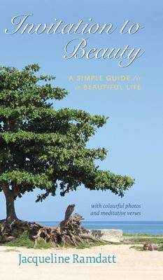 Invitation to Beauty: A Simple Guide to a Beautiful Life - Invitation 1 (Hardback)