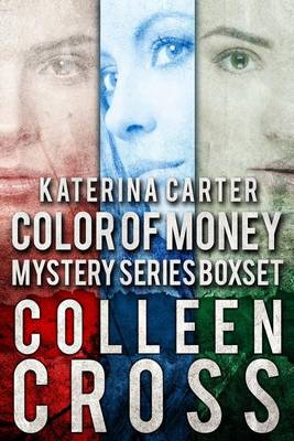 Katerina Carter Color of Money Mystery Boxed Set: Books 1-3 - Katerina Carter Color of Money Mysteries 1 (Paperback)