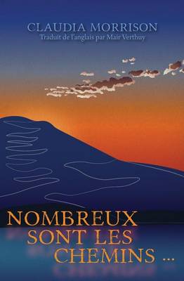 Nombreux Sont Les Chemins... (Paperback)
