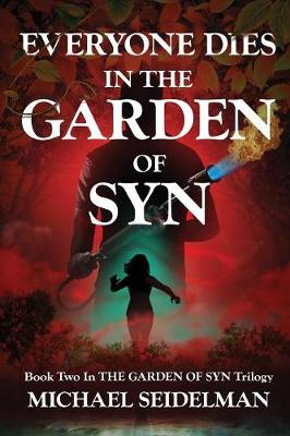 Everyone Dies in the Garden of Syn - Garden of Syn 2 (Paperback)