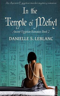 In the Temple of Mehyt - Ancient Egyptian Romances 2 (Paperback)