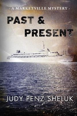 Past & Present: A Marketville Mystery - Marketville Mystery 2 (Paperback)