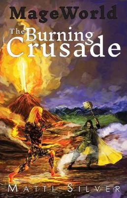 Mage World: The Burning Crusade - Mage World 2 (Paperback)