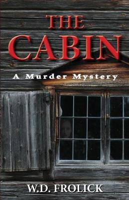 The Cabin: A Murder Mystery (Paperback)