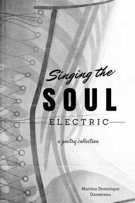 Singing the Soul Electric (Paperback)
