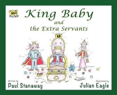 King Baby and the Extra Servants - King Baby (Hardback)
