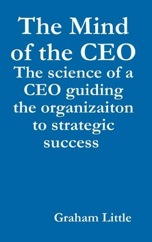The Mind of the CEO (Hardback)