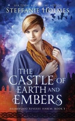 The Castle of Earth and Embers - Briarwood Reverse Harem 1 (Paperback)