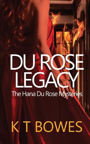 Du Rose Legacy - Hana Du Rose Mysteries 4 (Paperback)