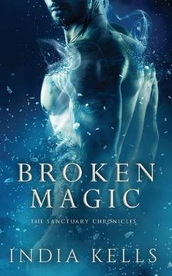 Broken Magic - Sanctuary Chronicles 1 (Paperback)