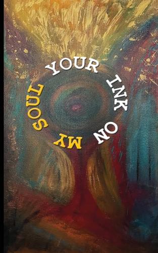 Your Ink on My Soul (Paperback)