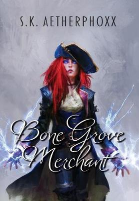 Bone Grove Merchant - Fatespinner 2 (Hardback)