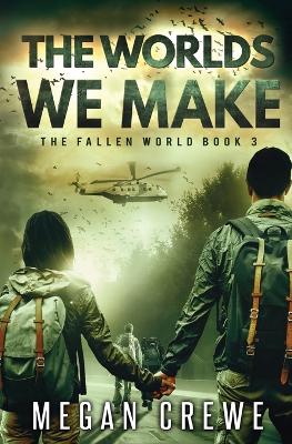 The Worlds We Make - Fallen World 3 (Paperback)