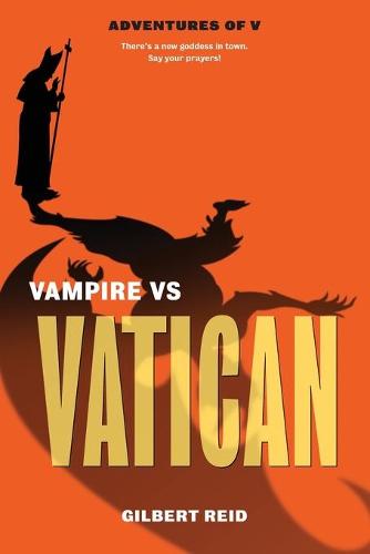 Vatican vs Vampire - The Adventures of V 1 (Paperback)