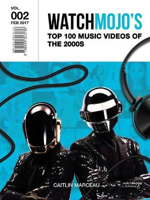Watchmojo's Top 100 Music Videos of the 2000s (Paperback)