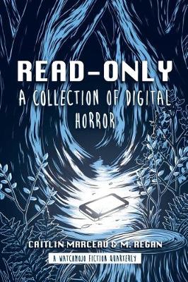 Read-Only: A Collection of Digital Horror (Paperback)